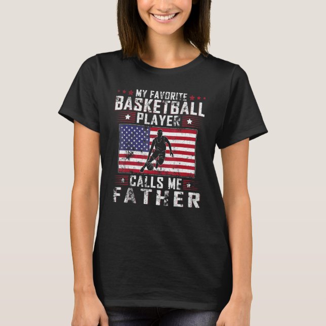 Camiseta Mens Meu Jogador De Basquete Favorito Me Chama Pai (Frente)