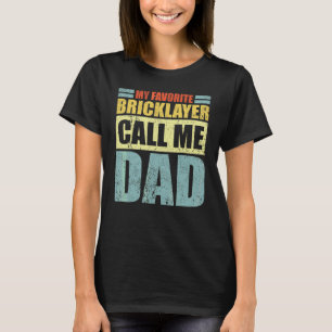 Camiseta Mens Meu Jogador de Bricklayer Favorito Me Chama d