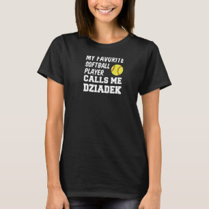 Camiseta Mens Meu Jogador De Softball Favorito Me Chama Dzi