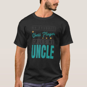 Camiseta Mens Meu Jogador De Xadrez Favorito Me Chama De Ti