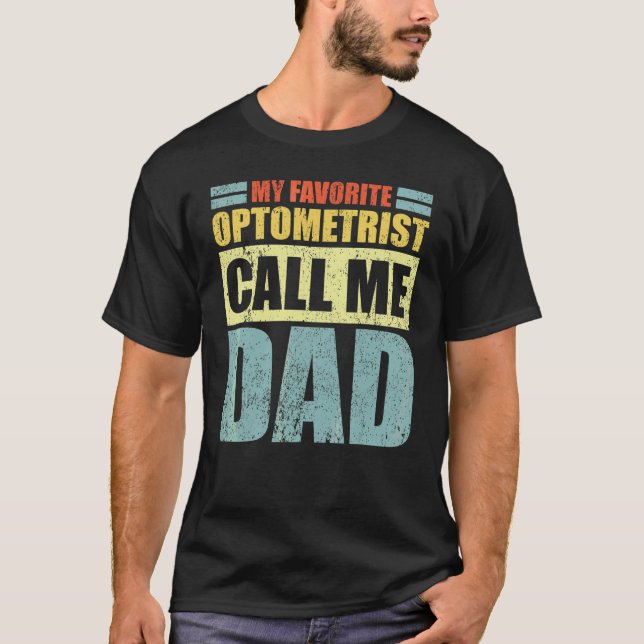Camiseta Mens Meu Optometrista Favorito Me Chama De Pai Pai (Frente)