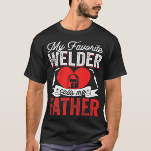 Camiseta Mens Meu Soldador Favorito Me Chama Pai Soldado Pa
