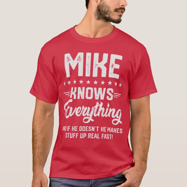 Camiseta Mens Mike Knows Everything Funny Name Personalized (Frente)