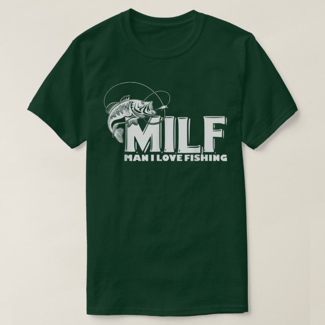 Camiseta Mens MILF Man I Love Fish T s (Frente do Design)