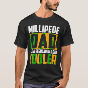 Camiseta Mens Millipede Pai como um Pai normal mas mais fri
