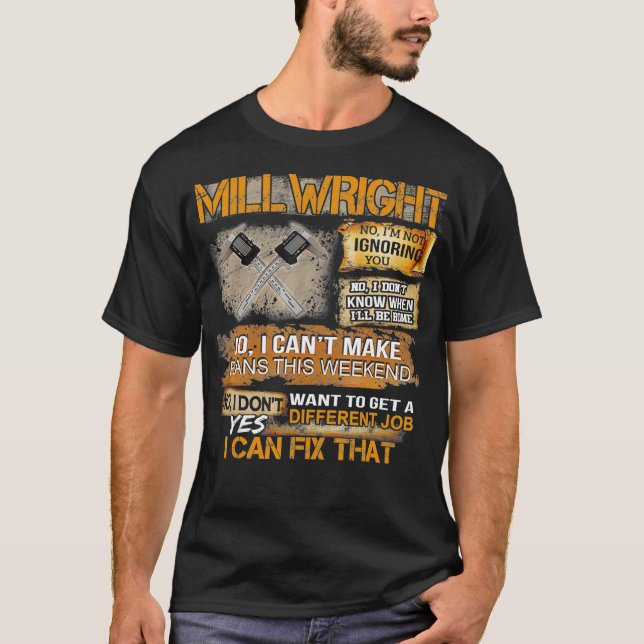Camiseta Mens Millwright Sim Posso Deixar Que  (Frente)