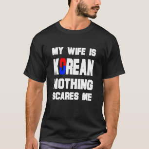 Camiseta Mens Minha Esposa É Coreana Nada Me Assusta Marido