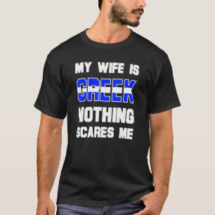 Camiseta Mens Minha Esposa É Grega Nada Me Assusta Marido