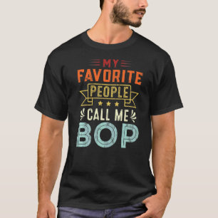 Camiseta Mens Minhas Pessoas Favoritas Me Chamam De Bop Ret