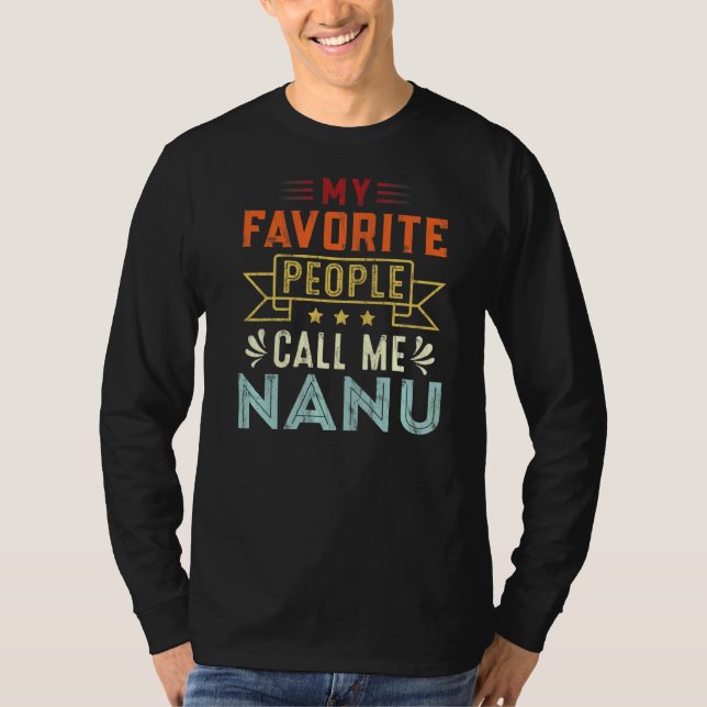 Camiseta Mens Minhas Pessoas Favoritas Me Chamam De Nanu Re (Frente)