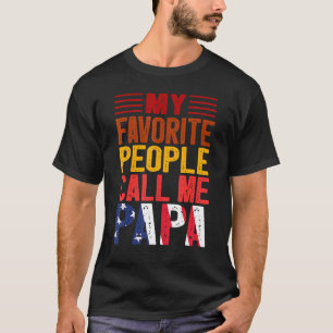 Camiseta Mens Minhas Pessoas Favoritas Me Chamam De Papa Di