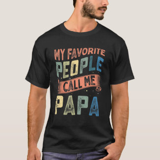 Camiseta Mens Minhas Pessoas Favoritas Me Chamam Papai Pai 