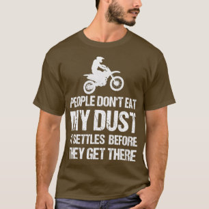 Camiseta Mens Motocross Pessoas Não Comem Minha Pó Antes