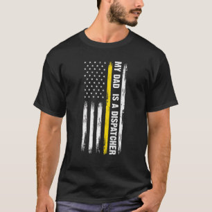 Camiseta Mens My Dad Is A Dispatcher Father Dispatcher