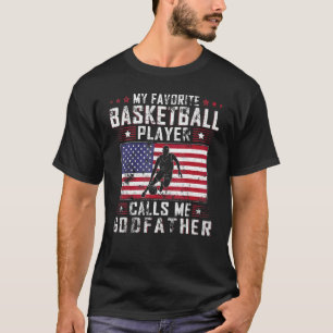 Camiseta Mens My Favorite Basketball Player Calls Me Godfat