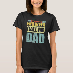 Camiseta Mens My Favorite Engineer Calls Me Dad Father's D
