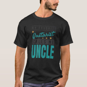 Camiseta Mens My Favorite Guitar Player Calls Me Uncle Guit
