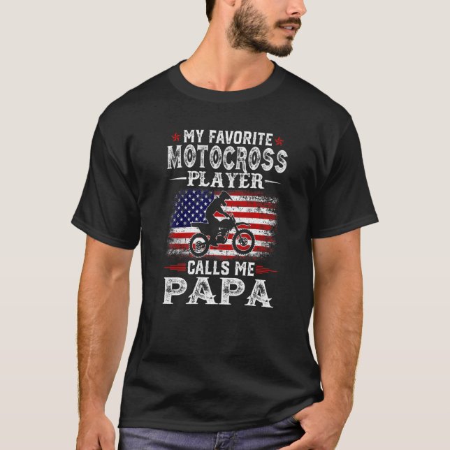 Camiseta Mens My Favorite Motocross Player Calls Me Papa Us (Frente)