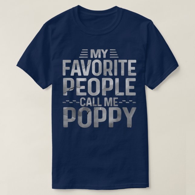 Camiseta Mens My favorite people call me Poppy Best Ever Fa (Frente do Design)