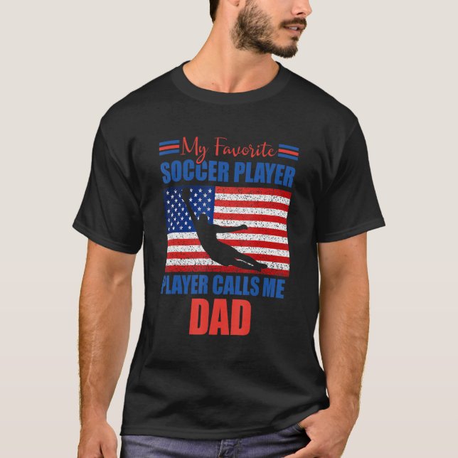 Camiseta Mens My Favorite Soccer Player Calls Me Dad  Ameri (Frente)