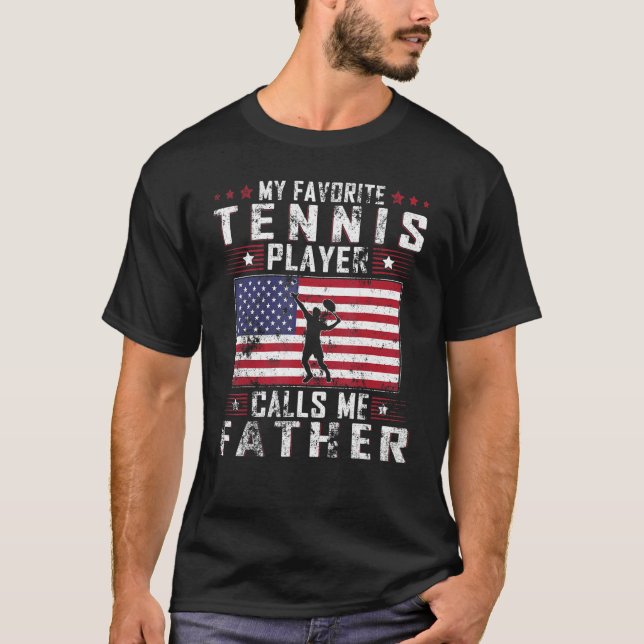 Camiseta Mens My Favorite Tennis Player Calls Me Father Fat (Frente)