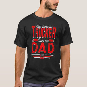 Camiseta Mens My Favorite Trucker Me Chama De Pap De Pai