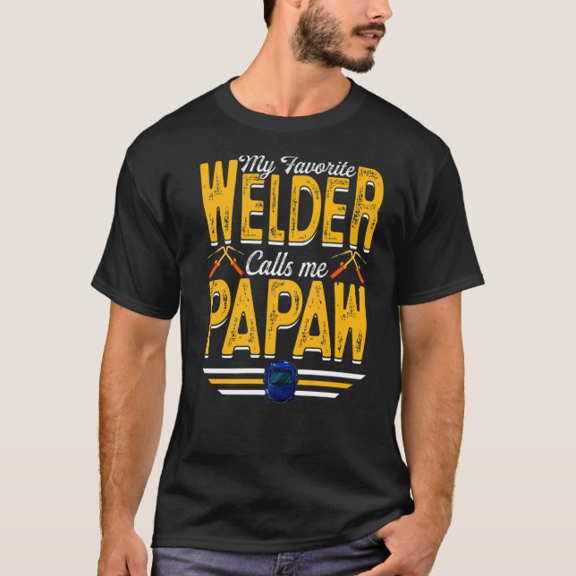 Camiseta Mens My Favorite Welder Me Chama Papaw Welder Pap (Frente)