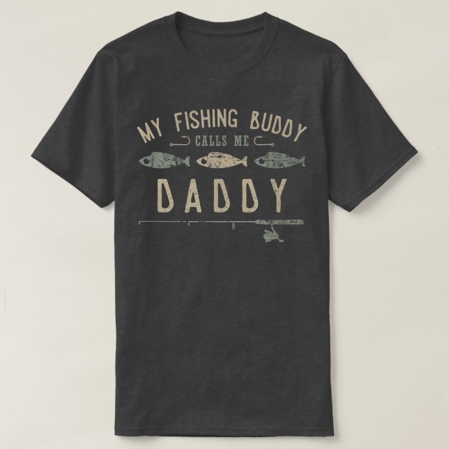 Camiseta Mens My Fishing Buddies Call Me Daddy , Cute Fathe (Frente do Design)