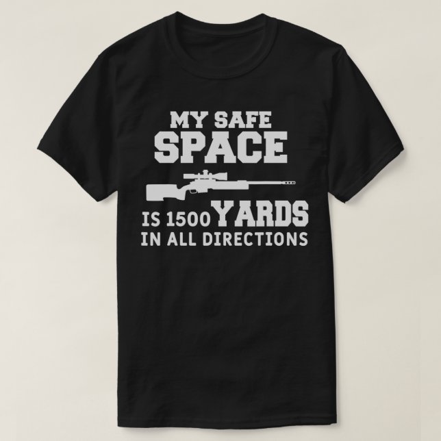 Camiseta Mens My Safe Space Funny Sniper Hunt Hunting Quote (Frente do Design)