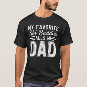 Camiseta Mens My Ski Buddies Calls Me Dad Skiing Father's