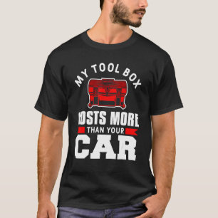 Camiseta Mens My Tool Box Custa Mais Do Que O Seu Automóvel