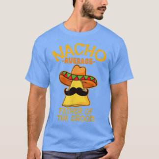 Camiseta Mens Nacho Média Pai Do Groom De Mayo Mei