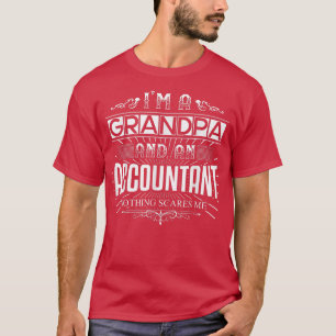 Camiseta Mens Nada Me Assusta Eu sou Um Avô Contabilista