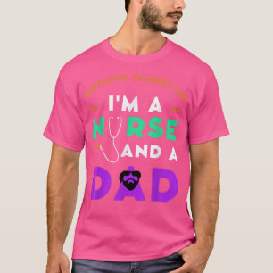 Camiseta Mens Nada me assusta, sou enfermeira e Pai Fathe