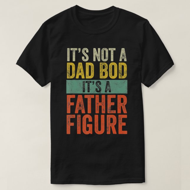 Camiseta Mens Não É Um Bod Pai É Um Pai Engraçado R (Frente do Design)