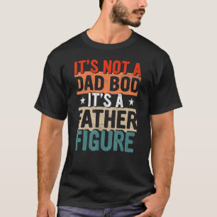 Camiseta Mens Não é um Pai. É uma figura paterna para F