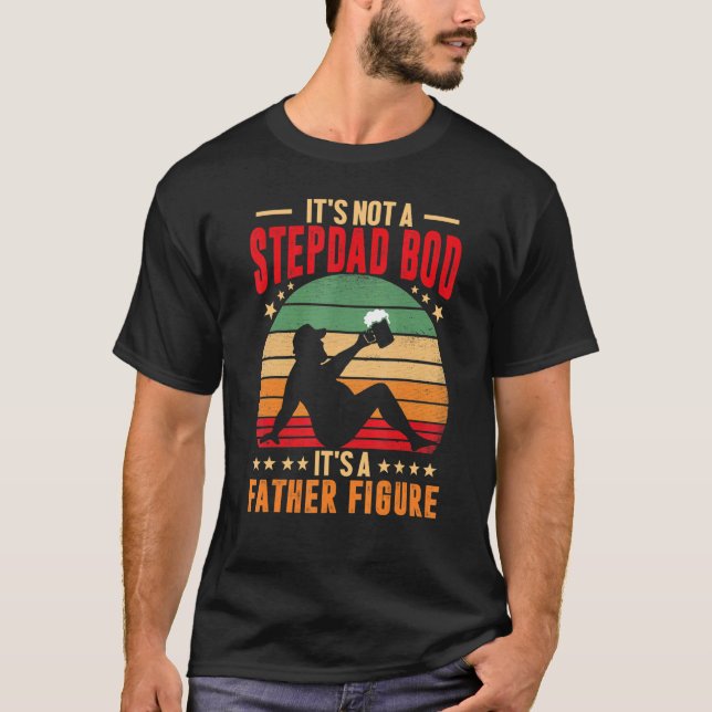 Camiseta Mens Não é um Stepdad Bod É um Pai Figura F (Frente)