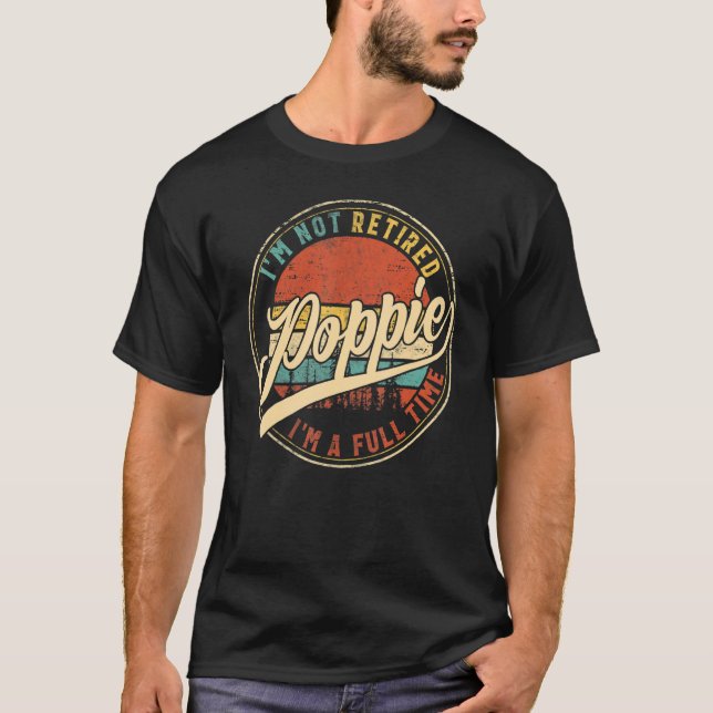Camiseta Mens, não estou aposentado, sou Cheio, Poppie Vint (Frente)