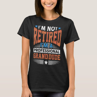 Camiseta Mens, não estou aposentado, sou profissional, grão