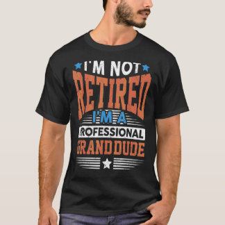 Camiseta Mens, não estou aposentado, sou profissional, grão
