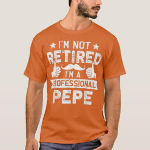 Camiseta Mens Não Estou Aposentado Sou um Pai Profissional