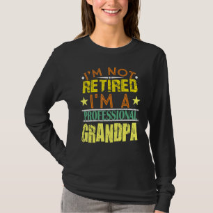 Camiseta Mens Não Estou Aposentado Sou Um Reitor Profission