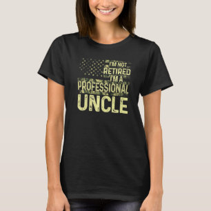 Camiseta Mens Não Estou Aposentado Sou um tio profissional 