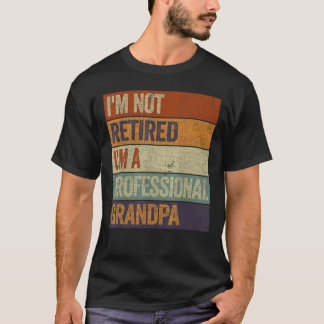 Camiseta Mens Não Estou Aposentado Sou um vovô profissional
