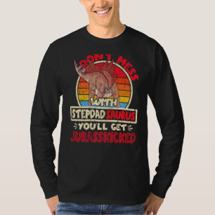 Camiseta Mens não se mexem com Stepdad Surus I Jurasschou