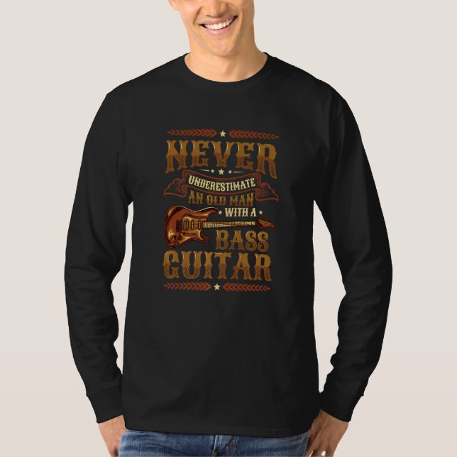 Camiseta Mens Never Underestimate An Old Man With A Bass Gu (Frente)