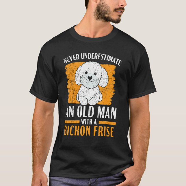 Camiseta Mens Never Underestimate An Old Man With A Bichon  (Frente)