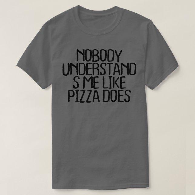 Camiseta Mens Ninguém Me Entende Como Pizza 9582241 (Frente do Design)