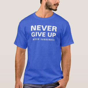 Camiseta Mens Nunca Desistem Nunca Rendam Modernos