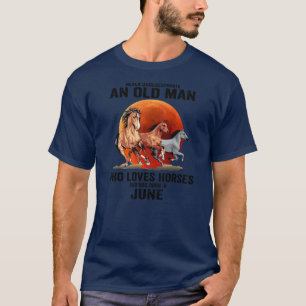 Camiseta Mens nunca subestimam que um velho ama cavalos